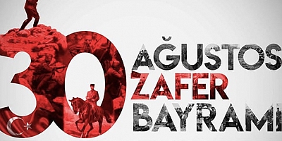 30 AĞUSTOS BAĞIMSIZ YAŞAMA İRADESİNİN İLANIDIR