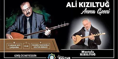 Ali Kızıltuğ Anıldı